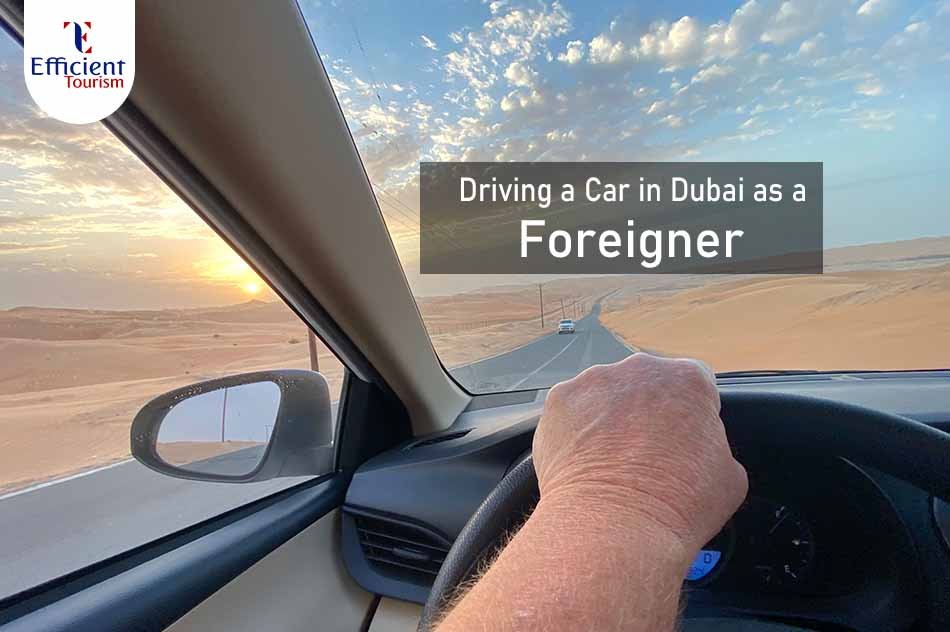 Driving a Car in Dubai as a Foreigner - Driving License