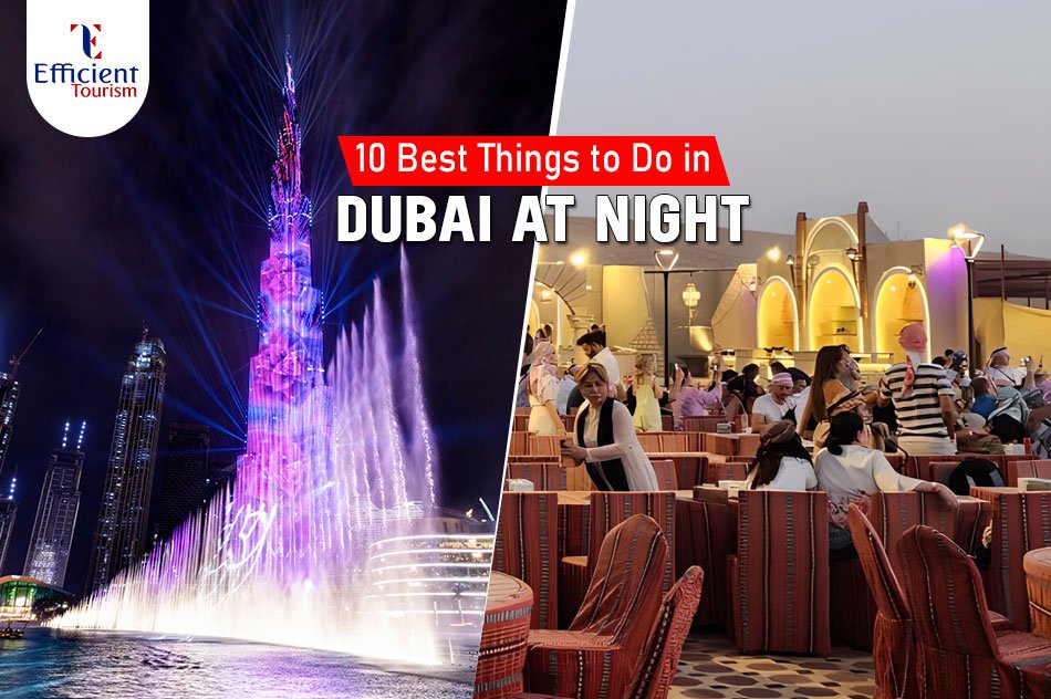 10 Best Things to Do in Dubai at Night