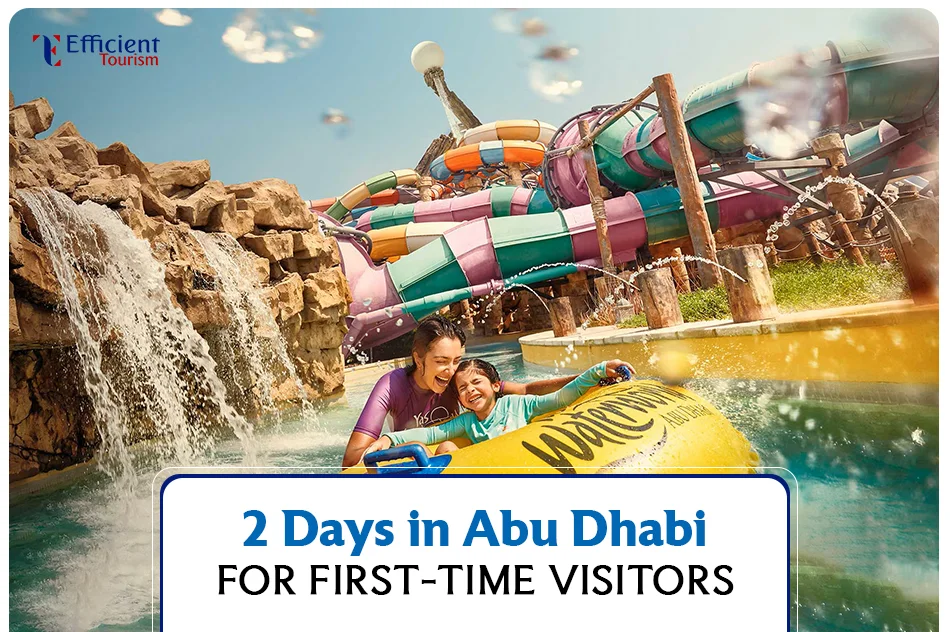 2 Days in Abu Dhabi for First-Time Visitors