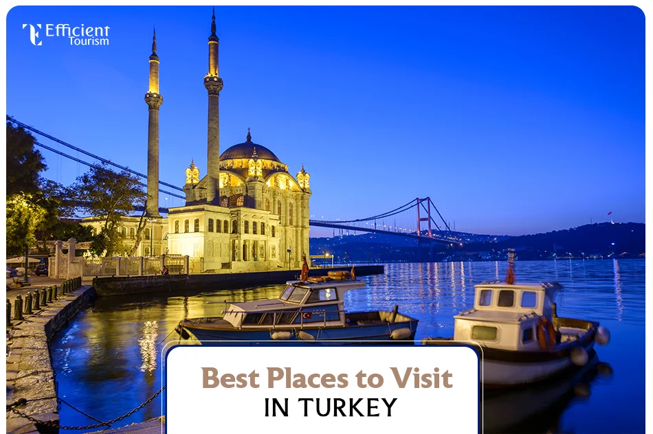 Best Places to Visit in Turkey