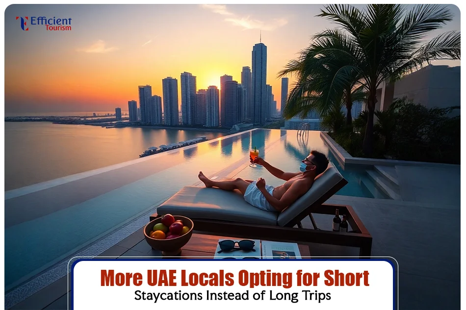 More UAE Locals Opting for Short Staycations Instead of Long Trips