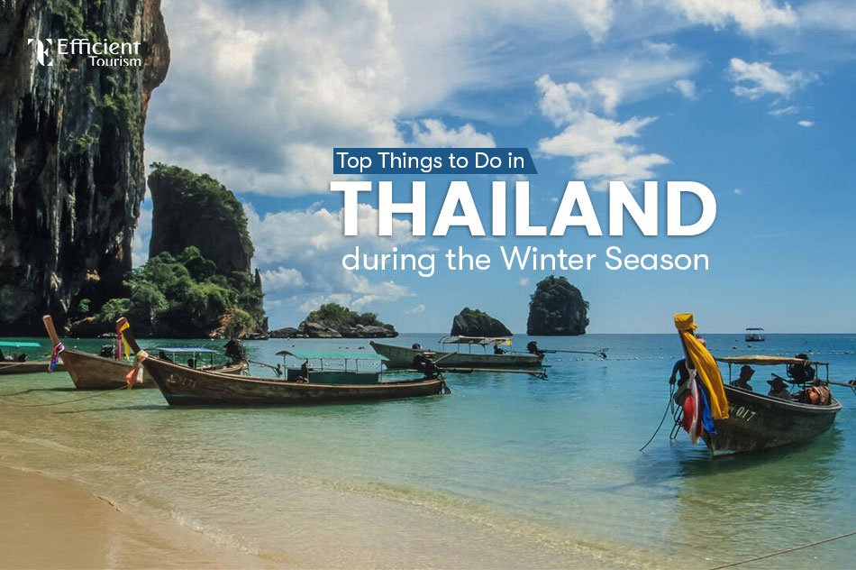 Top Things to Do in Thailand during the Winter Season