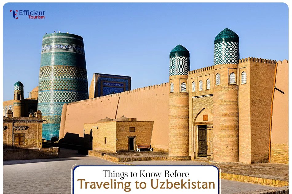 Things to Know Before Traveling to Uzbekistan