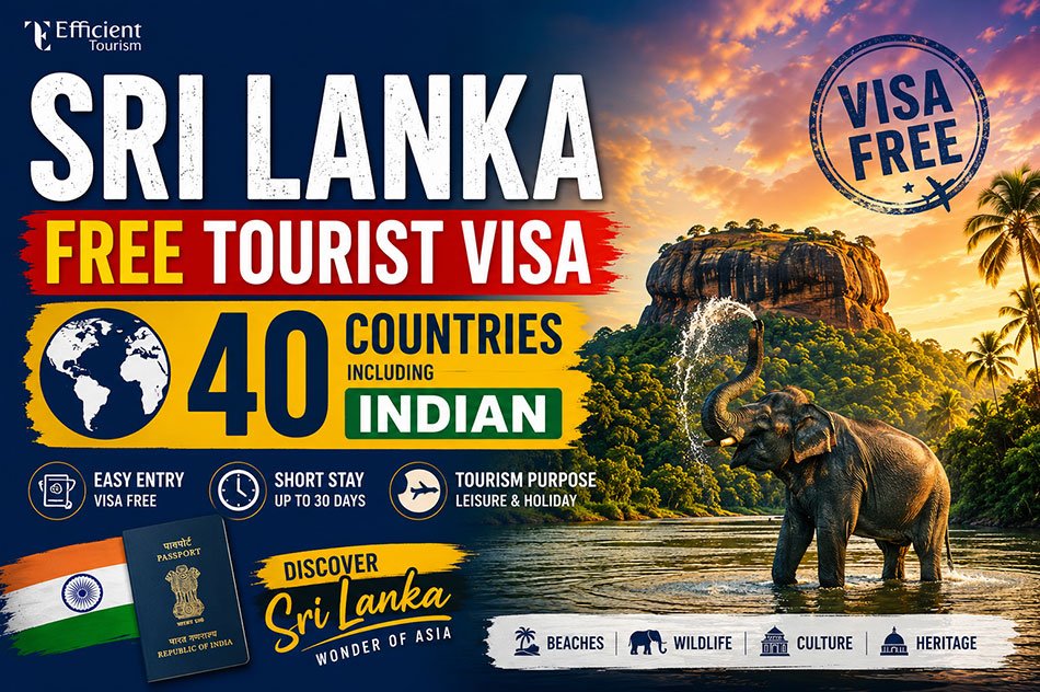Sri Lanka Free Tourist Visa for 40 Countries including Indian
