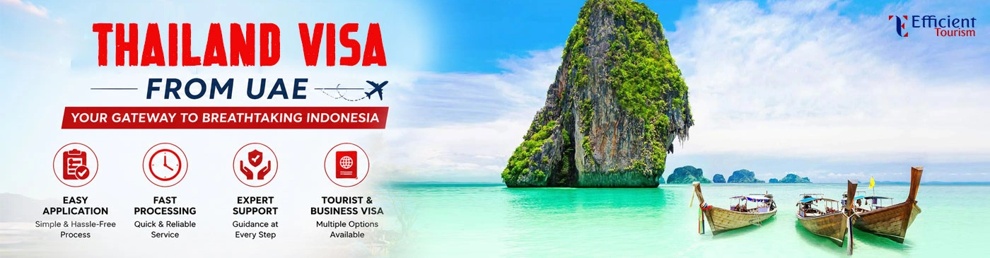 Apply for Thailand Visa from Dubai, Abu Dhabi, Sharjah, UAE with Efficient Tourism