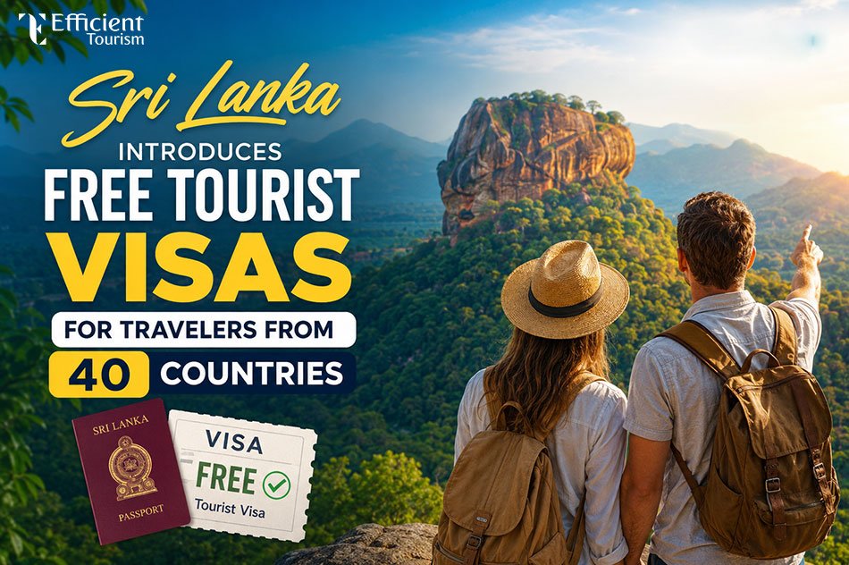 Sri Lanka Introduces Free Tourist Visas for Travelers from 40 Countries